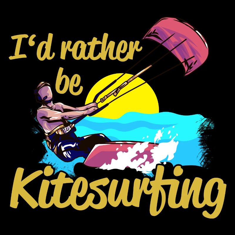 Kitesurfer I'd Rather Be Kitesurfing Kitesurfen