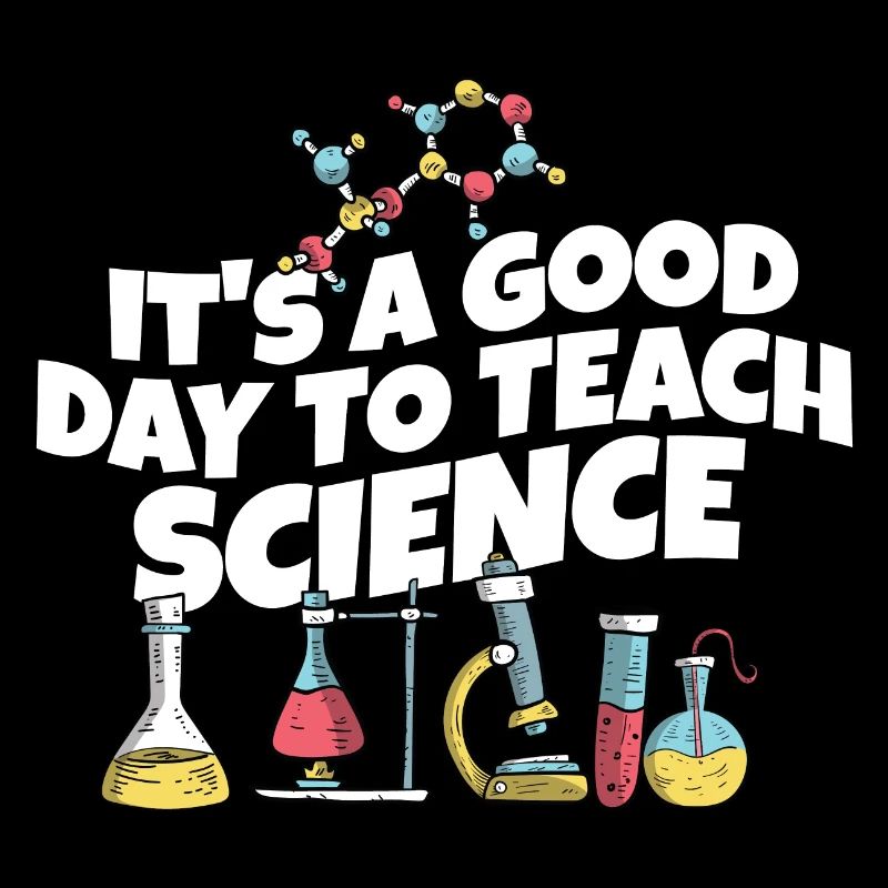 C’est une bonne journée Enseigner les sciences Professeur de sciences