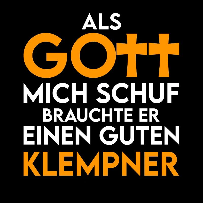 Klempner - als Gott mich schuf