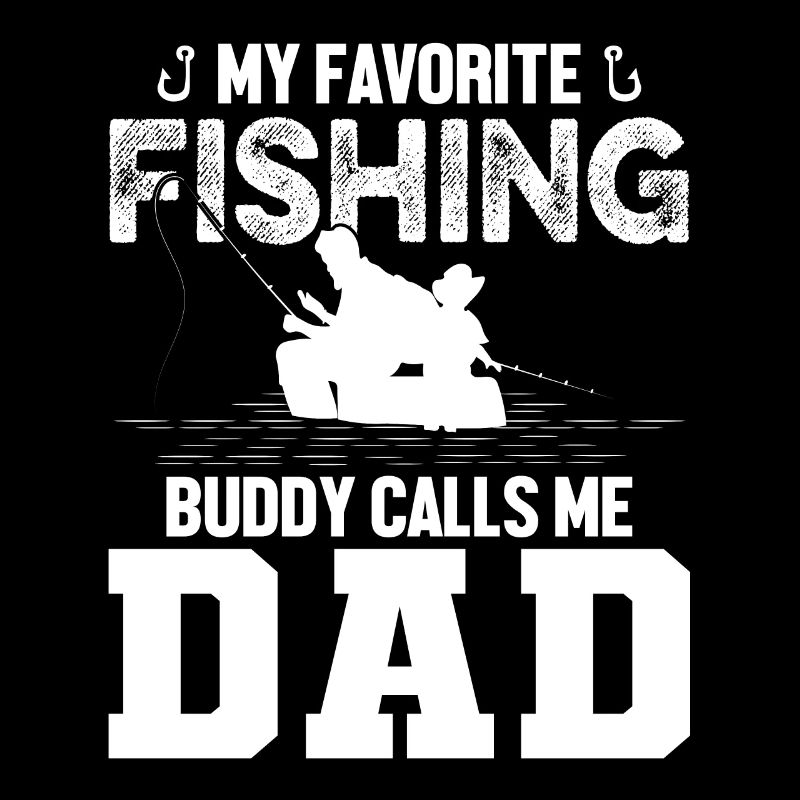 Mon compagnon de pêche préféré m’appelle Papa 1 -