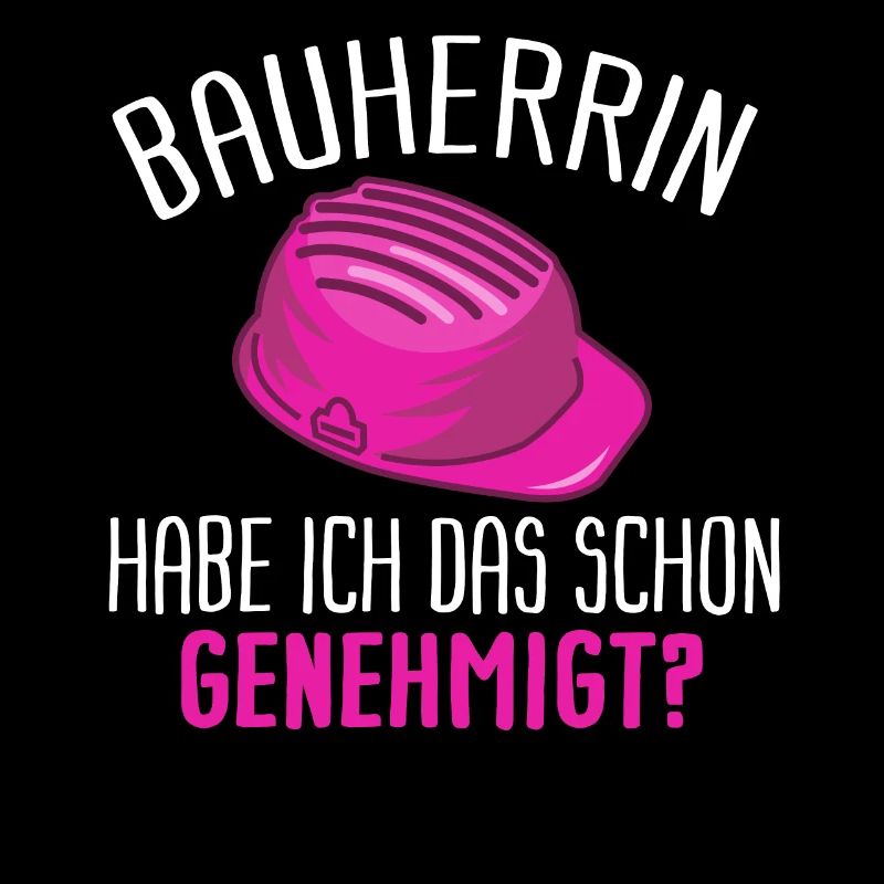 Bauherrin Lustiger Spruch Geschenk Geschenkidee