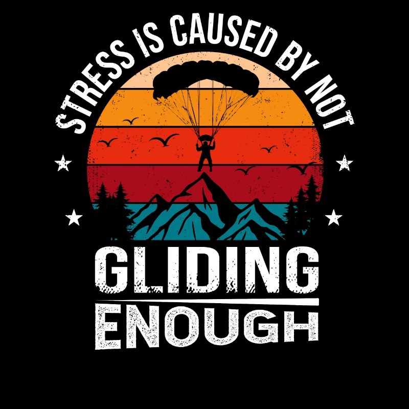 Stress Is Caused By Not Gliding Enough