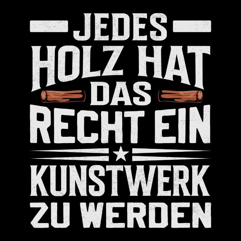 Tischler Bootsbauer Holzbearbeitung Spruch
