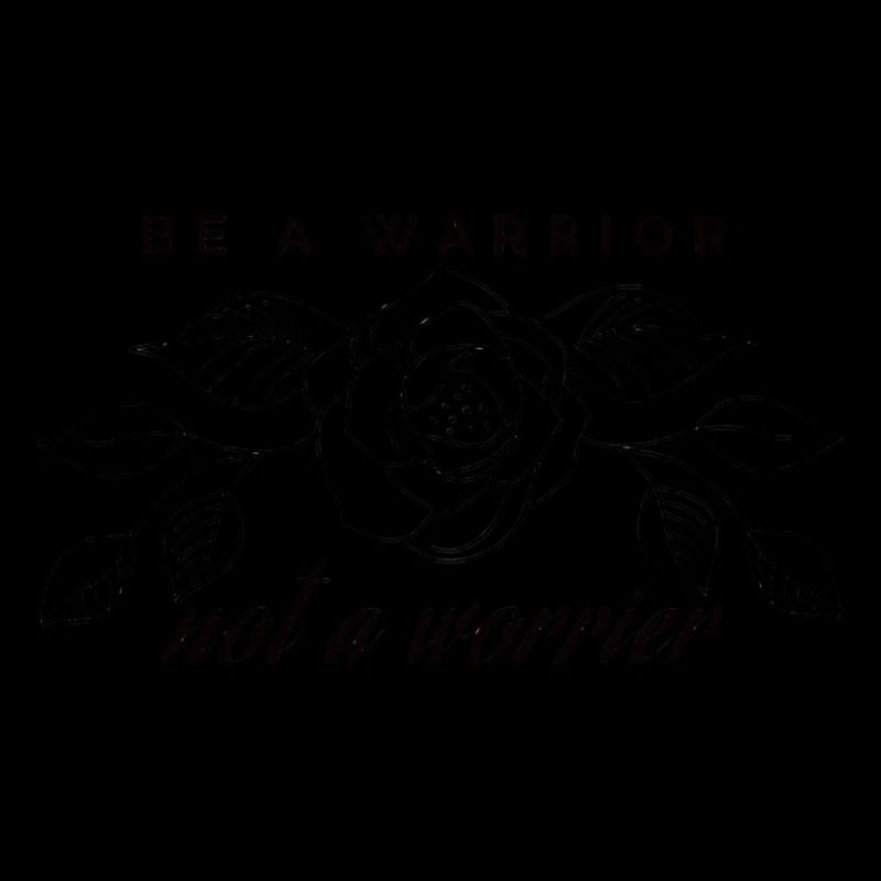Be a Warrior
