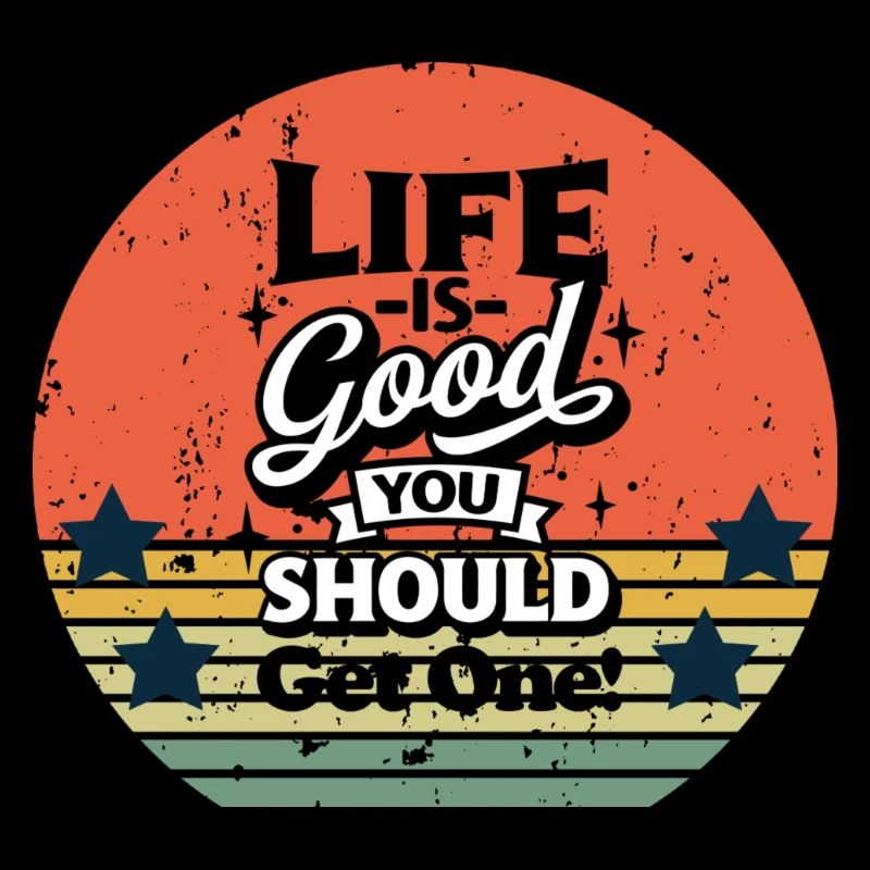 La vie est belle, vous devriez en avoir un