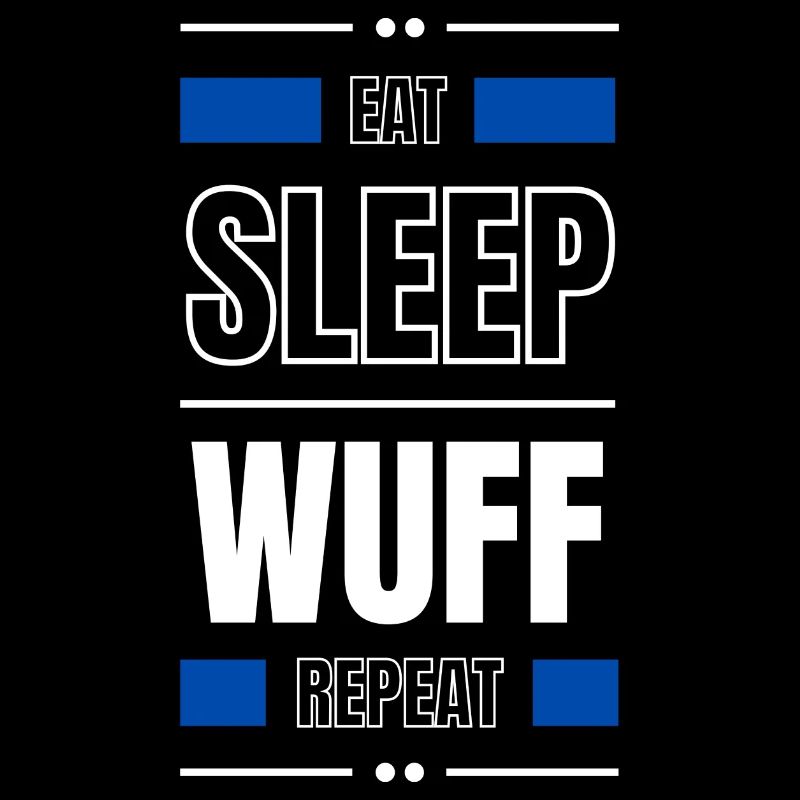 eat sleep wuff repeat gift idea saying dog