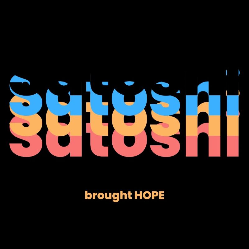 Satoshi brought Hope