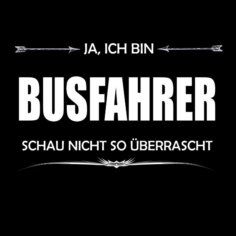 Busfahrer Ich bin Busfahrer schau nicht so