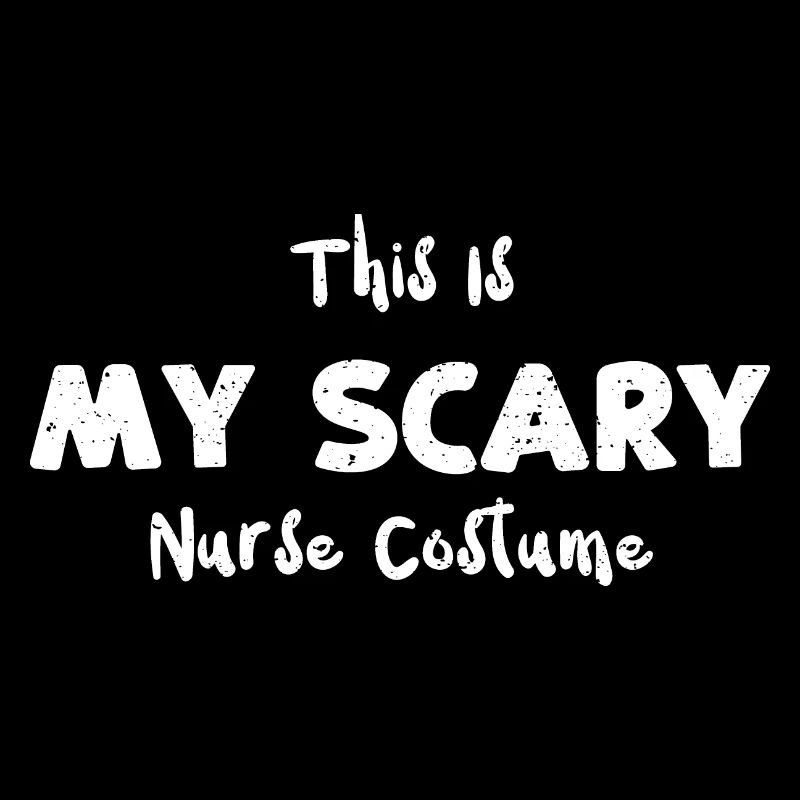 C’est mon costume d’infirmière effrayante