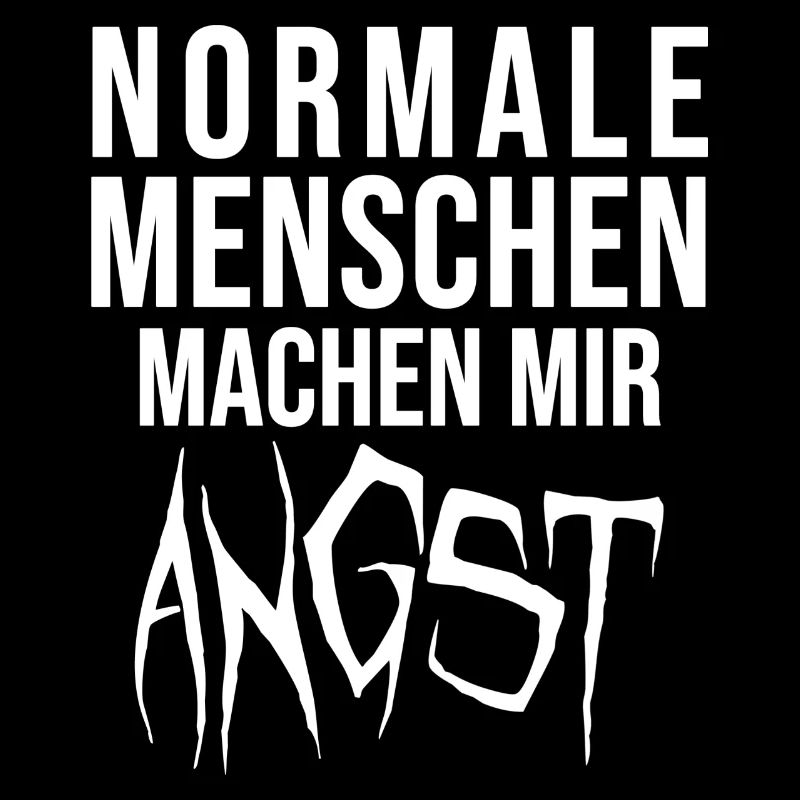 Normale Menschen machen mir Angst
