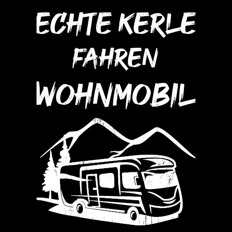 Echte Kerle fahren Wohnmobil
