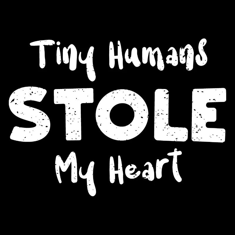 Tiny Humans Stole My Heart