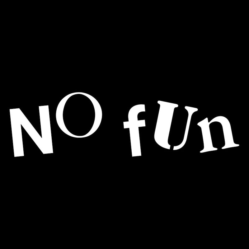 No Fun