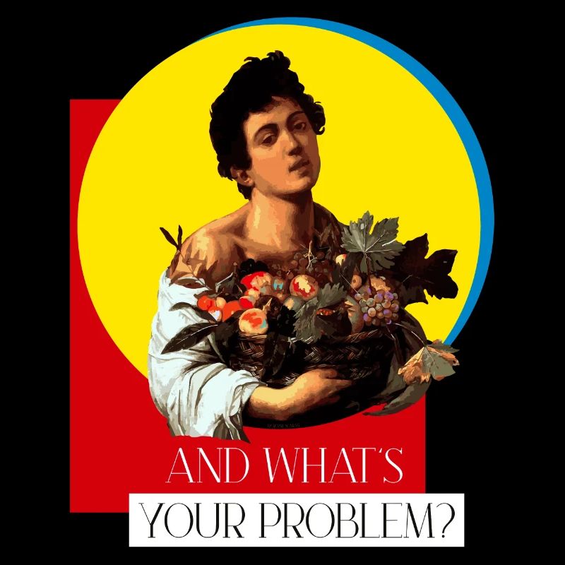 AND WHAT'S YOUR PROBLEM?