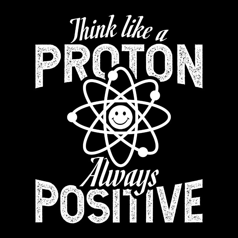 Proton Positive Physics Science Naturelle Blague