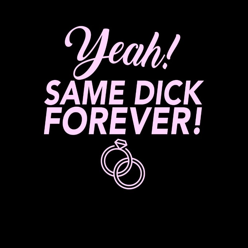 JGA Jungesellinnen Abschied Same Dick Forever