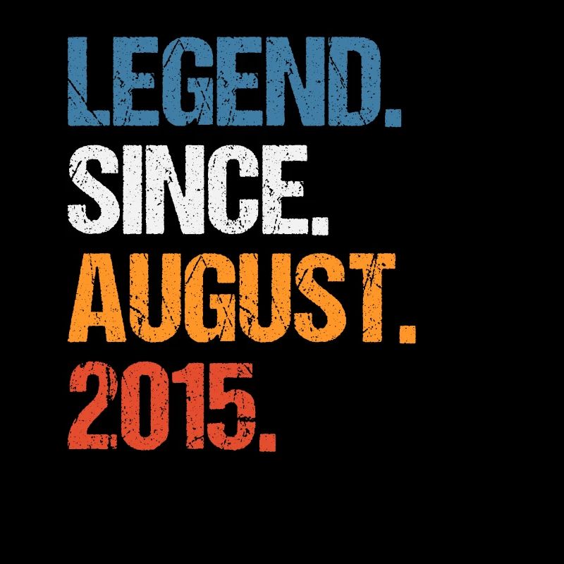 Legend Since August 2015 Geburtstag