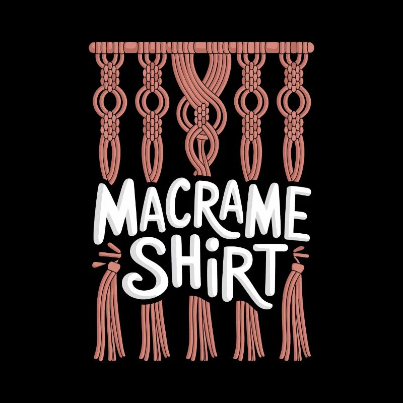 Funny macrame quote for boho macrame lovers