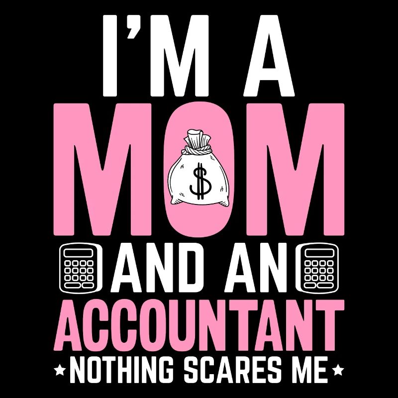 Je suis une maman et une comptable Maman drôle CPA