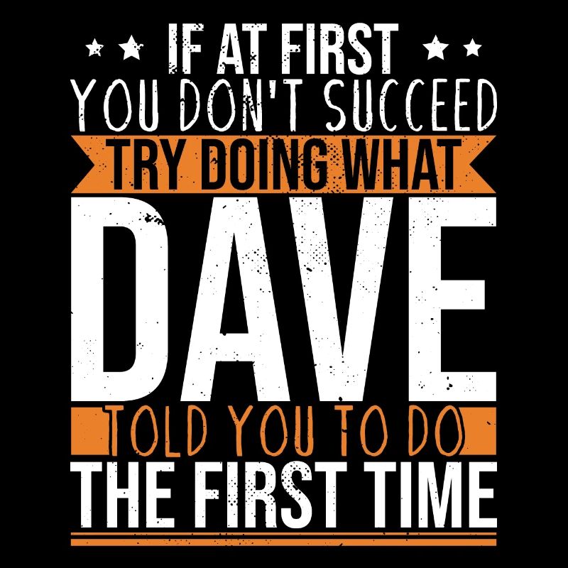 Drôle Dave Saying