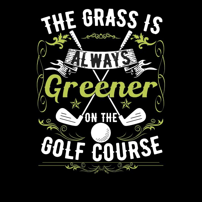 Funny Golf Course Quote Golfer Golfing