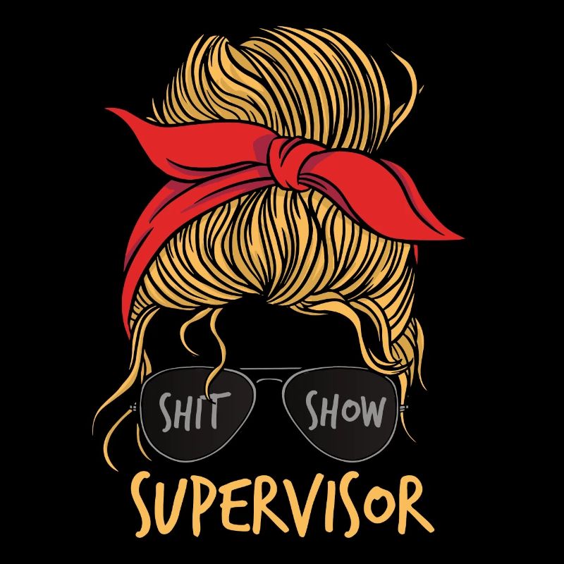 Frauen Scheiße Show Supervisor Lustig