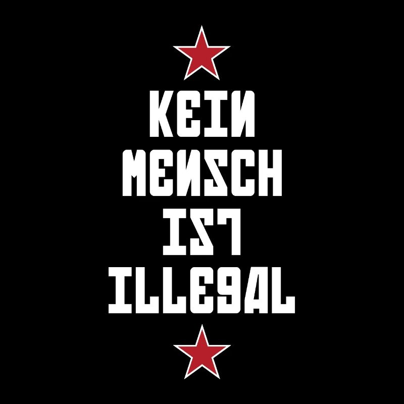 No One Is Illegal - Migration - Illegality