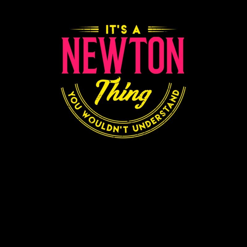 Es ist ein Newton Ding Nachname Nachname Stolz