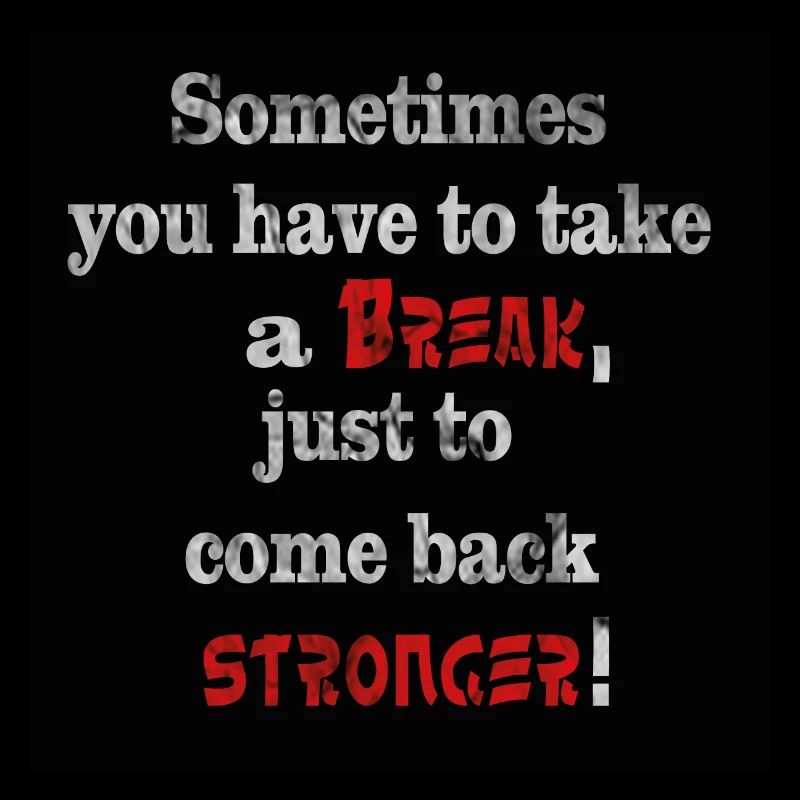 Take a break