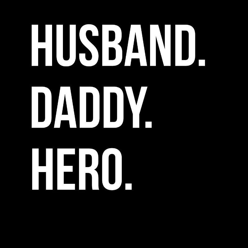 Husband Daddy Hero Gift Dad Daddy Dad Shirt