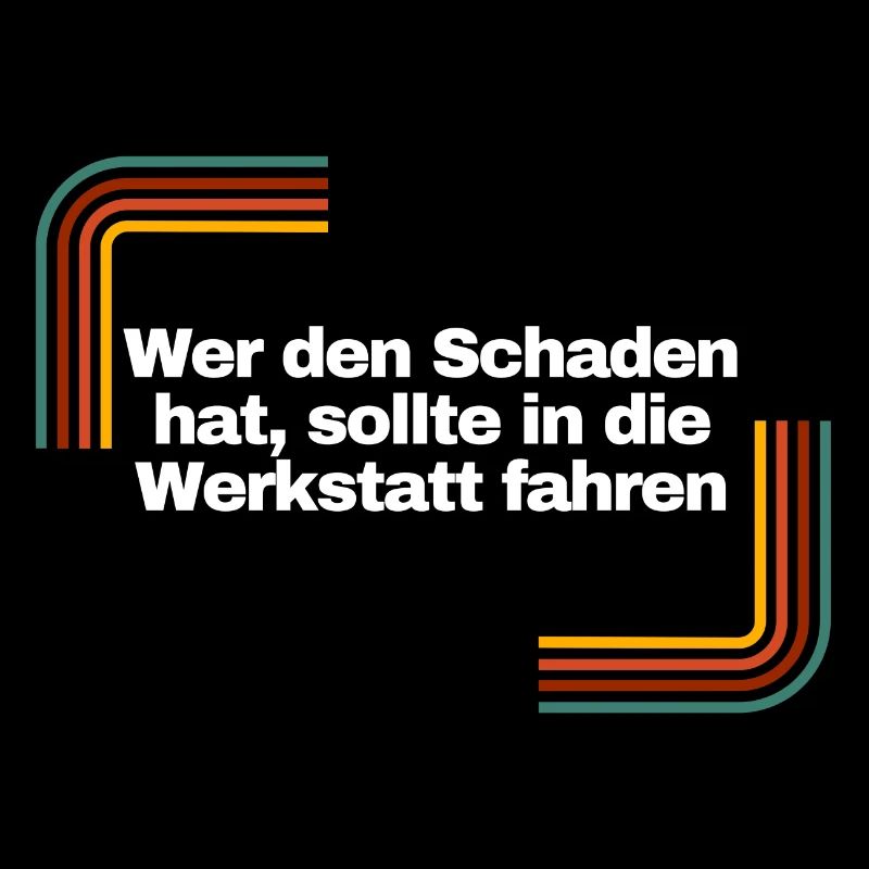 Wer den Schaden hat... | Shirt, Geschenk