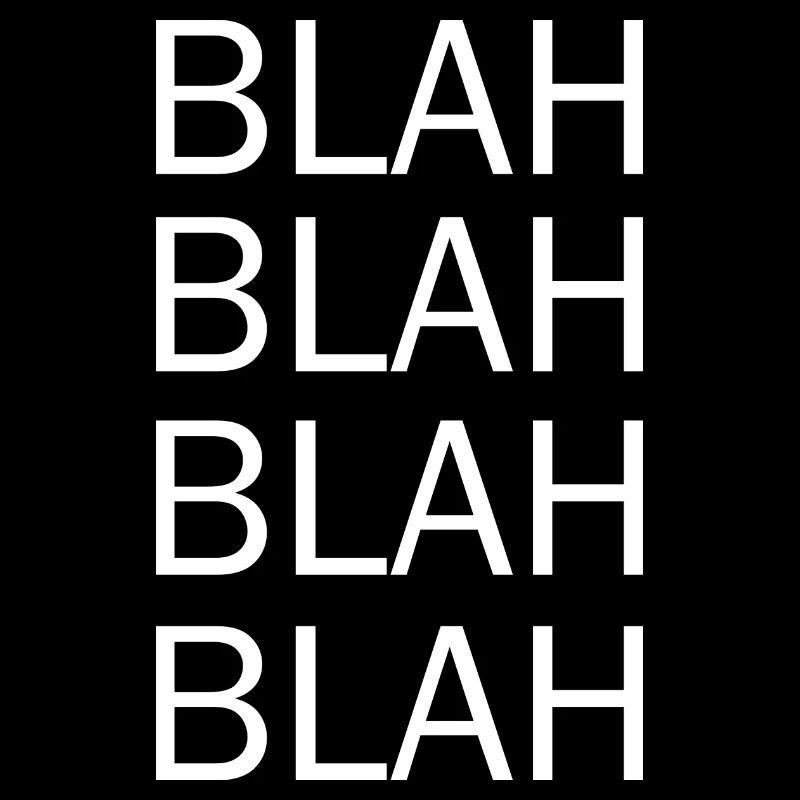 blah blah blah
