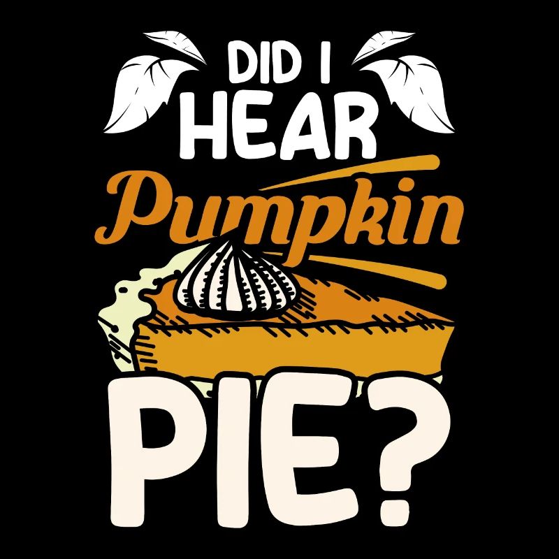 Did I hear pumpkin pie