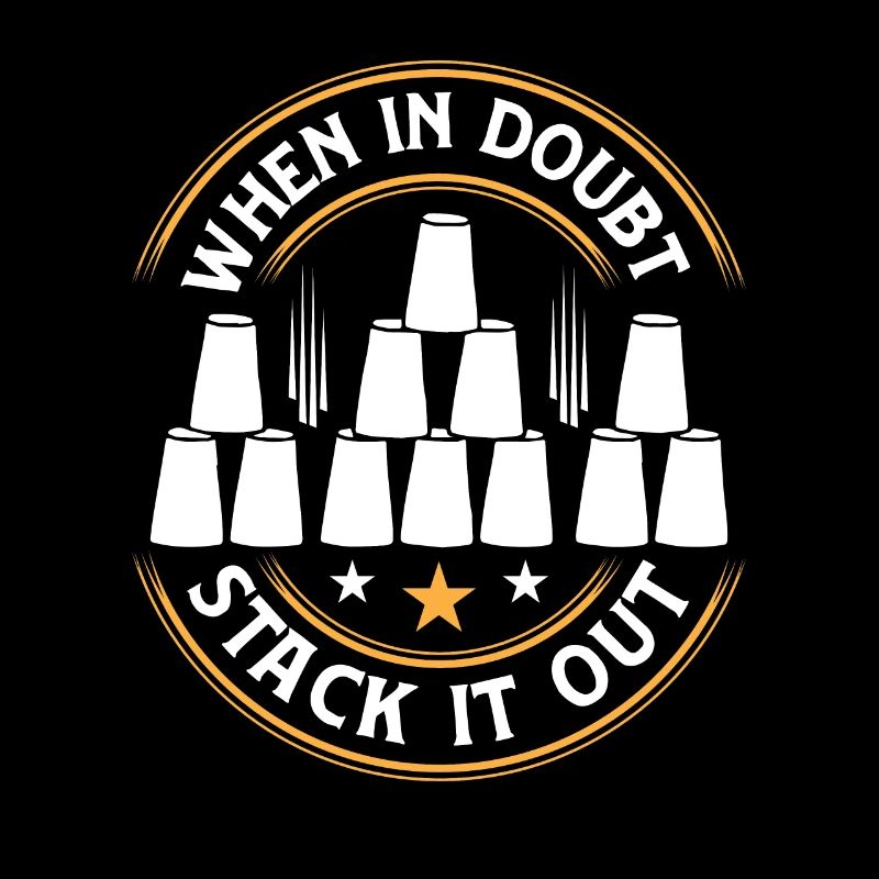 When In Doubt Stack It Out Speed Cup Stacker