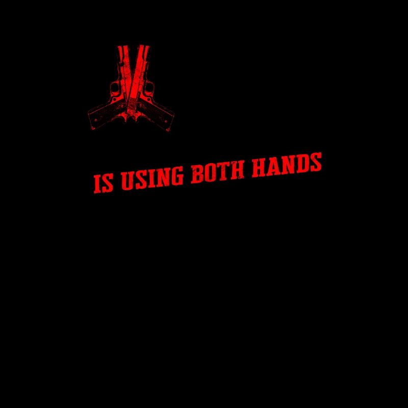 Gun control is using both hands - second amendment