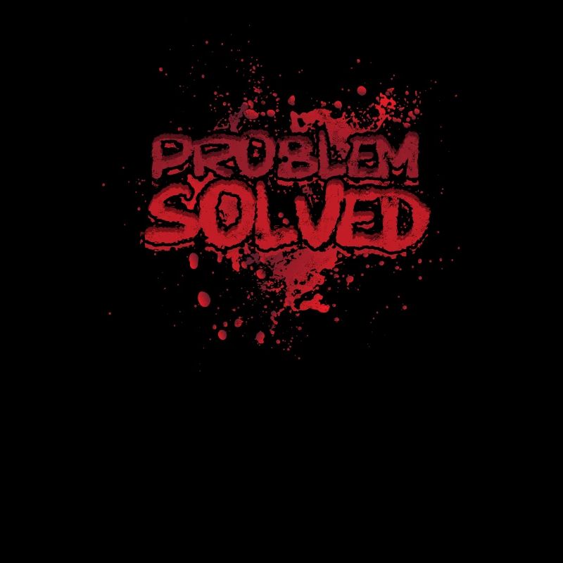 Problem Solved - Funny