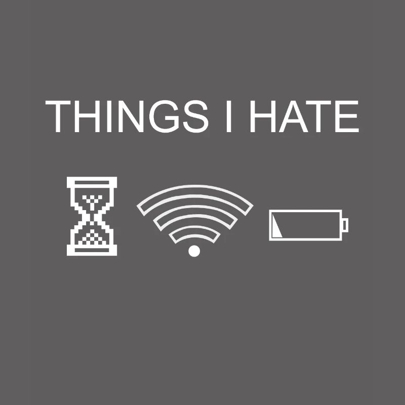 Funny programmer Gamer Things I HATE