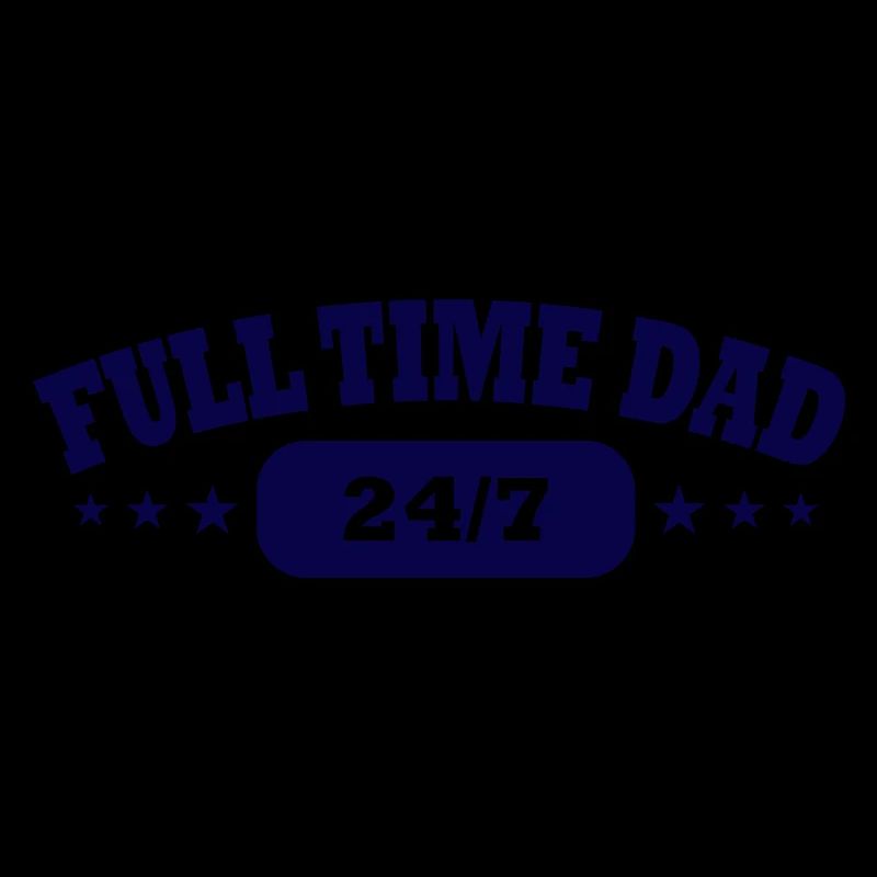 Dad Full Time Single Parent Papa