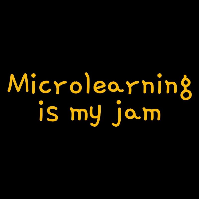 Microlearning Is My Jam