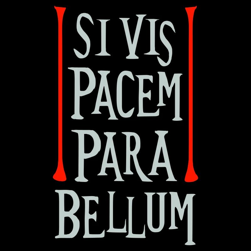 Si Vis Pacem Para Bellum