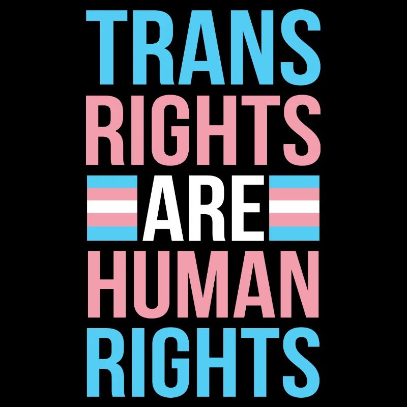 Trans Rights Are Human Rights Pride Month