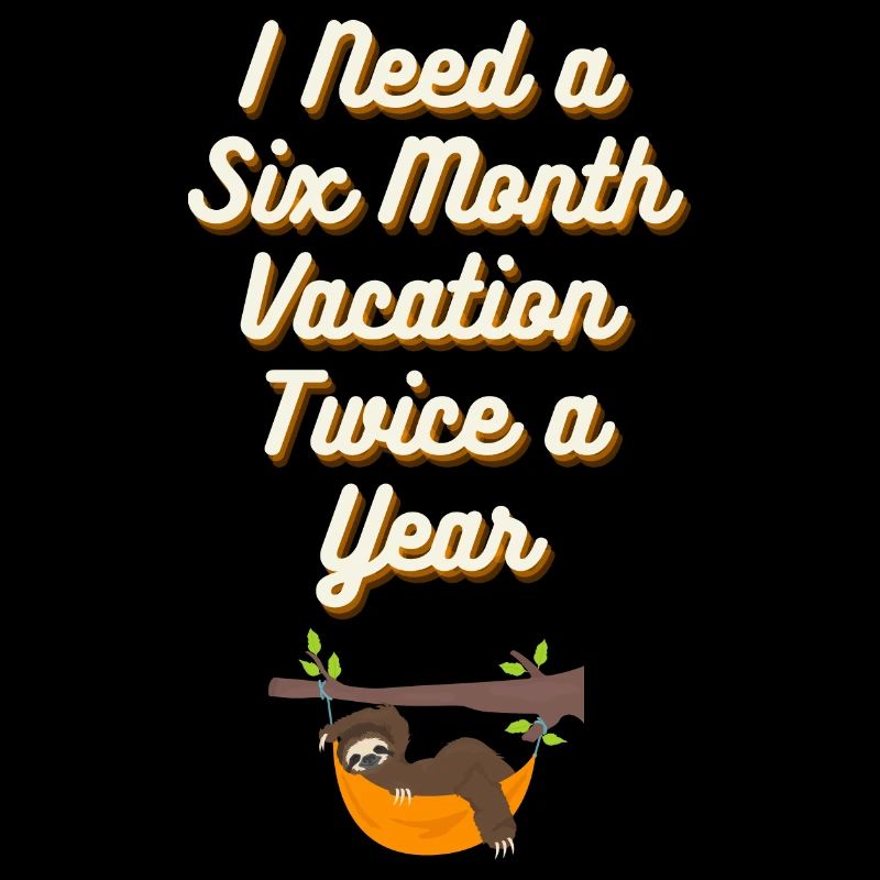 J’ai besoin de six mois de vacances 2x par an