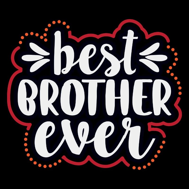 Best Bro Ever Bester Bruder Geschenkidee