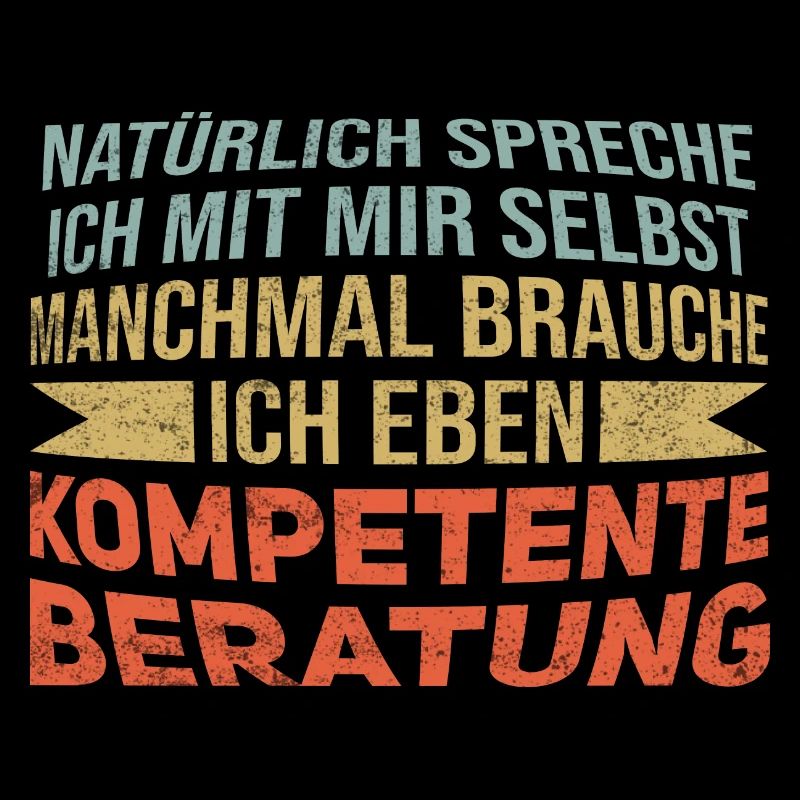 Beratung - Lustiger Spruch Witzig Fun Statement