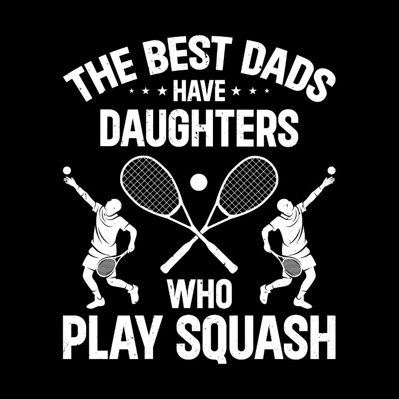 The best dads have daughters who play Squash