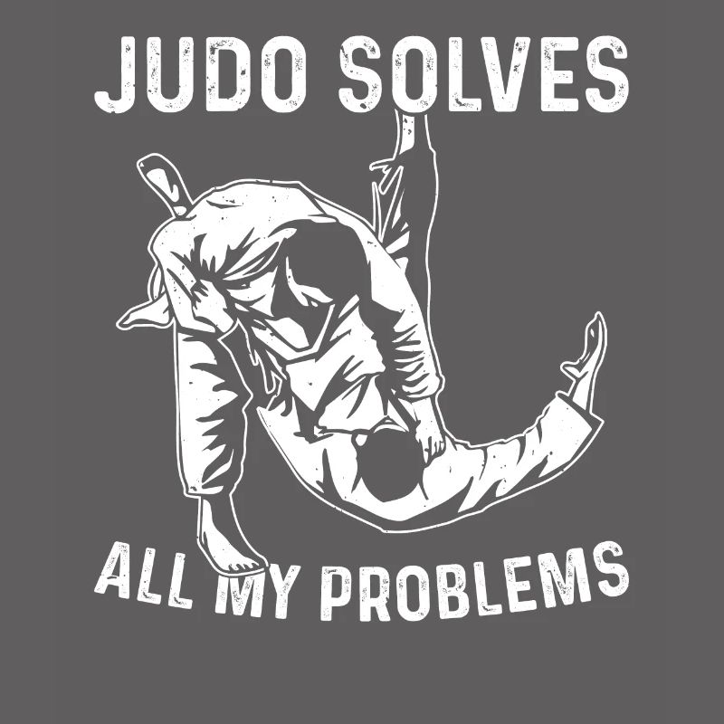 Judo solves all my problems - Funny Judo