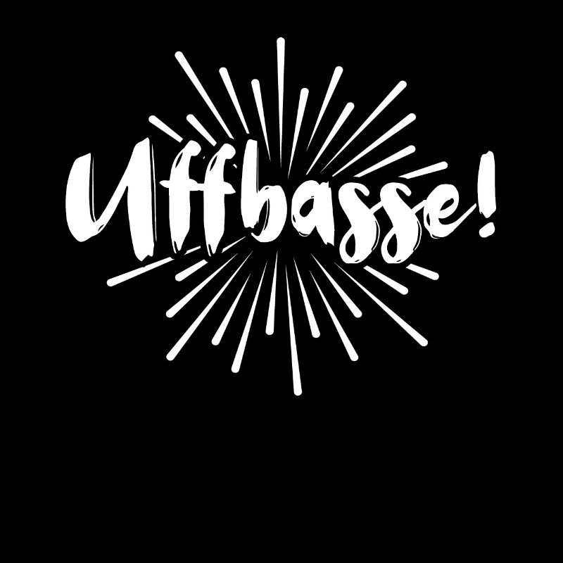 Uffbasse Mannheim dialect Mannheim