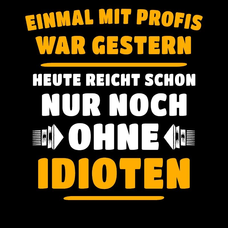 Profis Idioten Handwerker