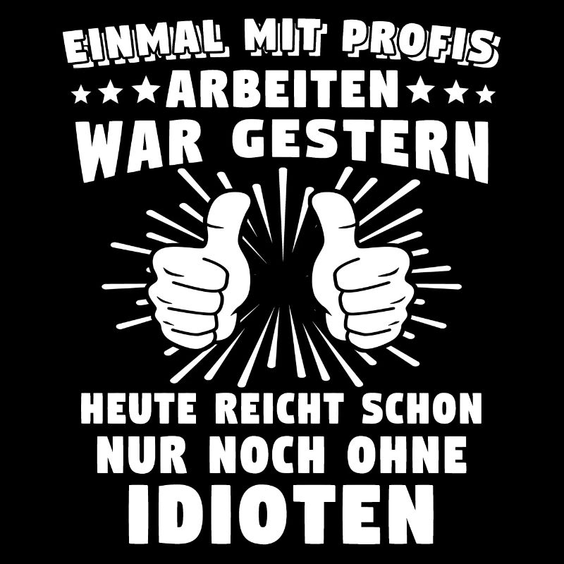 Einmal Mit Profis Arbeiten