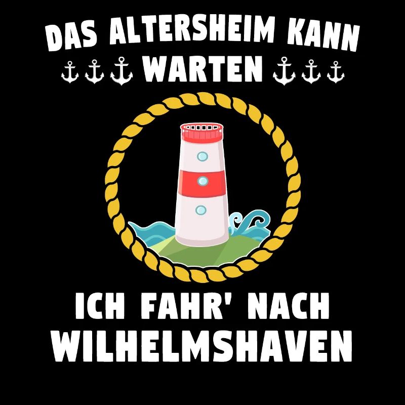 Wilhelmshaven Sprüche Wilhelmshavener Geschenk